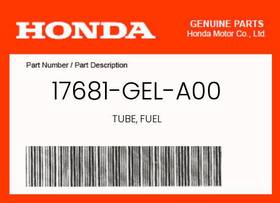 17681-gel-a00 Honda Genuine Tube Fuel -