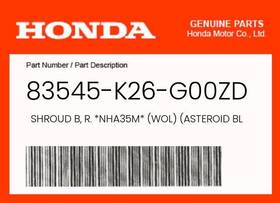 83545-k26-g00zd Honda Genuine Shroud B R. Nha35m Wol Asteroid Black Metallic