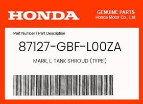 87127-gbf-l00za Honda Genuine Mark L. Tank Shroud Type1 -