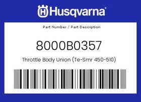 8000b0357 Husqvarna Genuine Throttle Body Union Te-smr 450-510 -