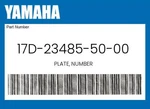 Yamaha Genuine Plate, Number 17D-23485-50-00. Fixed Price $26.69.