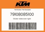 Ktm Genuine Sticker Sidecover Right - 79108085100. Fixed Price $12.47.