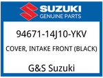 Suzuki Oem Part 94671-14J10-YKV Cover, Intake Front (black). Fixed Price $212.60.