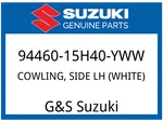 Suzuki Oem Part 94460-15H40-YWW Cowling, Side Lh (white). Fixed Price $1474.15.