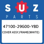 47100-29G00-YBD Suzuki Cover Assy,frame(white) 4710029G00YBD, New Genuine Oem Pa. Fixed Price $1624.65.