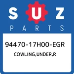 94470-17H00-EGR Suzuki Cowling,under,r 9447017H00EGR, New Genuine Oem Part. Fixed Price $1172.76.