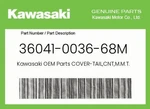 Kawasaki Genuine Cover-tail,cnt,m.m.t.blue 36041-0036-68M. Fixed Price $191.25.