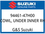 Suzuki Oem Part 94461-47H00 Cowl, Under Inner Rh. Fixed Price $36.93.
