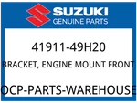 Suzuki Oem Part 41911-49H20 Bracket, Engine Mount Front. Fixed Price $7.99.