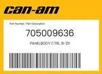 Can-am Genuine Panelbody Ctrl. B-211 705009636. Fixed Price $259.99.