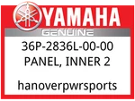 Yamaha Oem Part 36P-2836L-00-00 Panel, Inner. Fixed Price $42.99.