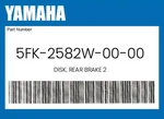 Yamaha Genuine Disk, Rear Brake 5FK-2582W-00-00. Fixed Price $127.99.