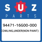 94471-16G00-000 Suzuki Cowling,under(non Paint) 9447116G00000, New Genuine Oem. Fixed Price $325.76.