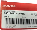 New Oem Honda Cvr R. Si PB304P 83510-MCV-000ZK. Fixed Price $172.93.
