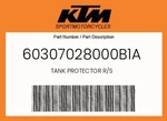 Ktm Genuine Tank Protector R/s - 60307028000B1A. Fixed Price $123.51.