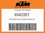 Ktm Genuine Screw Sleeve Kit - R14035T. Fixed Price $62.78.