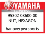 Yamaha Oem Part 95302-08600-00 Nut, Hexagon. Fixed Price $10.49.