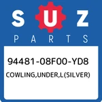 94481-08F00-YD8 Suzuki Cowling,under,l(silver) 9448108F00YD8, New Genuine Oem Pa. Fixed Price $418.49.