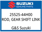 Suzuki Oem Part 25525-44H00 Rod,gear Shift Link. Fixed Price $13.74.
