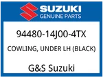 Suzuki Oem Part 94480-14J00-4TX Cowling, Under Lh (black). Fixed Price $245.91.