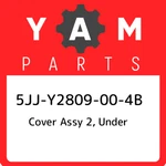 5JJ-Y2809-00-4B Yamaha Cover Assy 2, Under 5JJY2809004B, New Genuine Oem Part. Fixed Price $764.30.