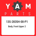 13S-2835H-00-P1 Yamaha Body, Front Upper 13S2835H00P1, New Genuine Oem Part. Fixed Price $152.57.