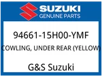 Suzuki Oem Part 94661-15H00-YMF Cowling, Under Rear (yellow). Fixed Price $400.28.