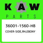36001-1560-H8 Kawasaki Cover-side,rh,ebony 360011560H8, New Genuine Oem Part. Fixed Price $210.82.