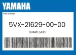 Yamaha Genuine Guard, Mud 5VX-21629-00-00. Fixed Price $42.75.