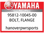 Yamaha Oem Part 95812-10045-00 Bolt, Flange. Fixed Price $5.49.