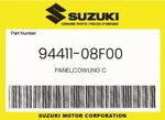 Suzuki Genuine Panel,cowling 94411-08F00. Fixed Price $34.88.