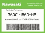 Kawasaki Genuine Cover-side,rh,ebony 36001-1560-H8. Fixed Price $121.29.