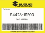 Suzuki Genuine Panel, Upper Lh 94423-19F00. Fixed Price $12.18.