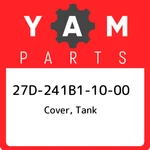 27D-241B1-10-00 Yamaha Cover, Tank 27D241B11000, New Genuine Oem Part. Fixed Price $46.46.