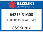 Suzuki Oem Part 64215-31G00 Circlip, Rr Brake Case. Fixed Price $8.50.