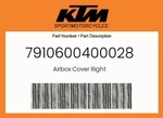 Ktm Genuine Airbox Cover Right - 7910600400028. Fixed Price $27.57.