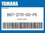 Yamaha Genuine Cover, Side B67-21711-00-P5. Fixed Price $43.58.