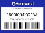 Husqvarna Genuine Fork Protection Set Te/fe 16 - 2500109410028A. Fixed Price $32.02.