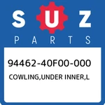 94462-40F00-000 Suzuki Cowling,under Inner,l 9446240F00000, New Genuine Oem Part. Fixed Price $20.06.