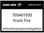 Can-am Oem Part 705401930 Front Tire. Fixed Price $102.99.