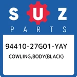 94410-27G01-YAY Suzuki Cowling,body(black) 9441027G01YAY, New Genuine Oem Part. Fixed Price $1062.49.