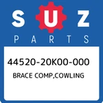 44520-20K00-000 Suzuki Brace Comp,cowling 4452020K00000, New Genuine Oem Part. Fixed Price $48.61.