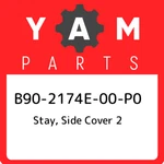 B90-2174E-00-P0 Yamaha Stay, Side Cover B902174E00P0, New Genuine Oem Part. Fixed Price $103.90.
