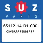 63112-14J01-000 Suzuki Cover,rr Fender Fr 6311214J01000, New Genuine Oem Part. Fixed Price $106.50.