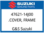 Suzuki Oem Part 47621-14J00 Cover, Frame. Fixed Price $20.42.