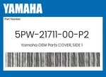 Yamaha Genuine Cover, Side 5PW-21711-00-P2. Fixed Price $402.10.