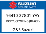 Suzuki Oem Part 94410-27G01-YAY Body, Cowling (black). Fixed Price $419.76.