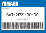 Yamaha Genuine Cover, Side BAT-21731-00-00. Fixed Price $12.01.