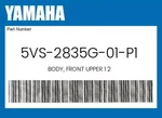 Yamaha Genuine Body, Front Upper 5VS-2835G-01-P1. Fixed Price $204.79.