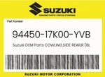 Suzuki Genuine Cowling,side Rear,r (black) 94450-17K00-YVB. Fixed Price $193.09.